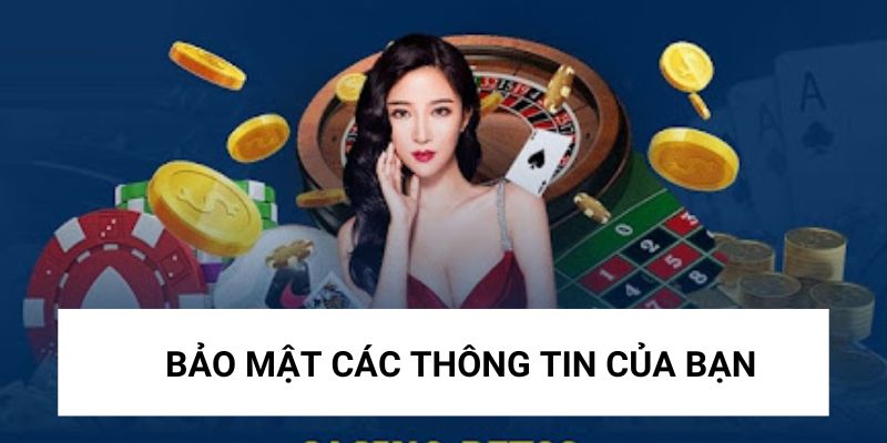 Bảo mật các thông tin của bạn