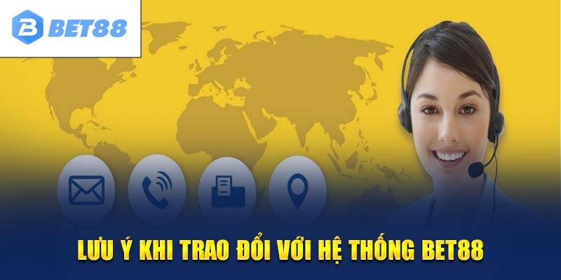 Các điều cần lưu ý khi liên hệ đến tổng đài nhà cái